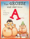 Das GROSSE und das kleine A