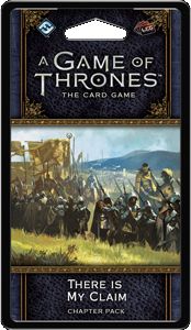 A Game of Thrones: The Card Game Second Edition — There Is My Claim
