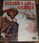 Hitler's Last Gamble: The Battle of the Bulge