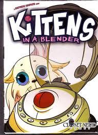 Kittens in a Blender