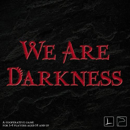 We Are Darkness