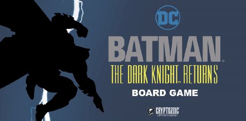 Batman: The Dark Knight Returns Board Game