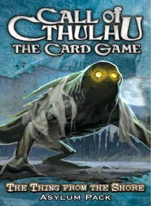 Call of Cthulhu LCG - The Thing from the Shore Asylum pack