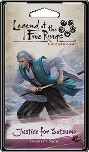 Legend of the Five Rings: The Card Game - Justice for Satsume