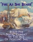 Fire As She Bears! (second edition)
