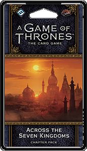 A Game of Thrones: The Card Game Second Edition — Across the Seven Kingdoms