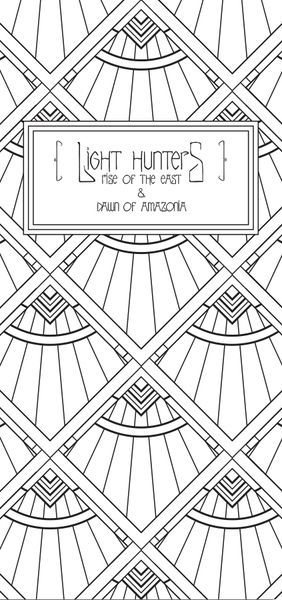 Light Hunters: Battalion of Darkness – Rise of the East & Dawn of Amazonia