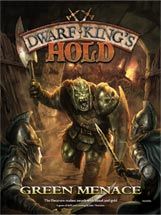 Dwarf King's Hold: Green Menace