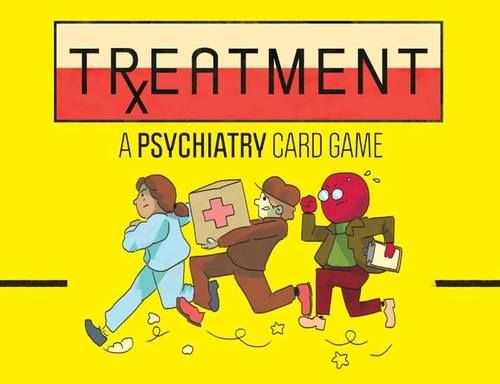 Treatment: a psychiatry card game
