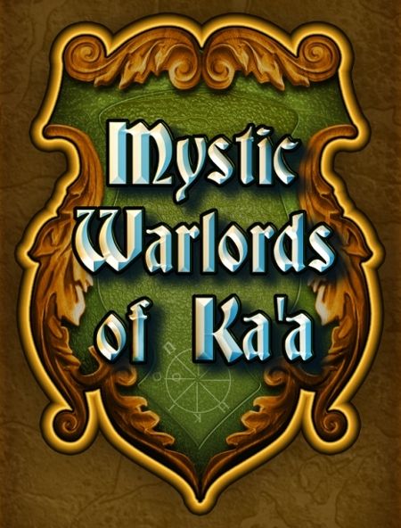Mystic Warlords of Ka'a