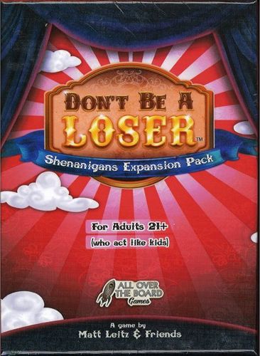 Don't Be A Loser: Shenanigans Expansion