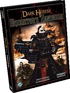 Dark Heresy: The Inquisitor's Handbook