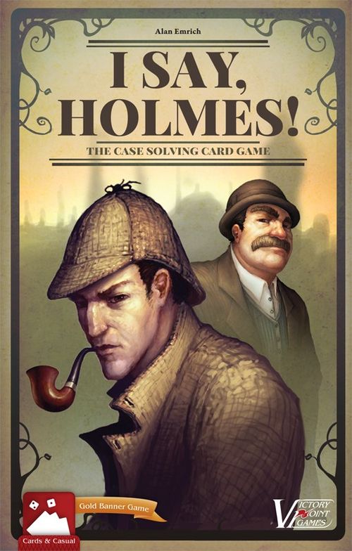 I Say, Holmes!