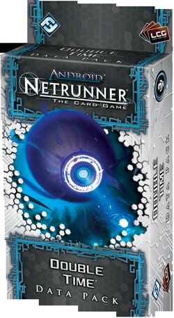 Android: Netrunner - Double Time